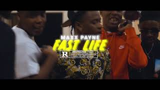 Maxx Payne - FastLife(Official Music Video) Directed by BabyFaceVisuals