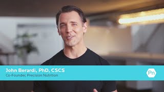Learn the Science of Nutrition Coaching with Precision Nutrition