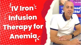 Intravenous (IV) Iron Therapy for Anemia | Iron Infusion Explained by Dr. Dahabra