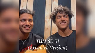Tum Se Hi (Extended Version) | Cover by Ayush Panda ft. @jayantjoshimusic