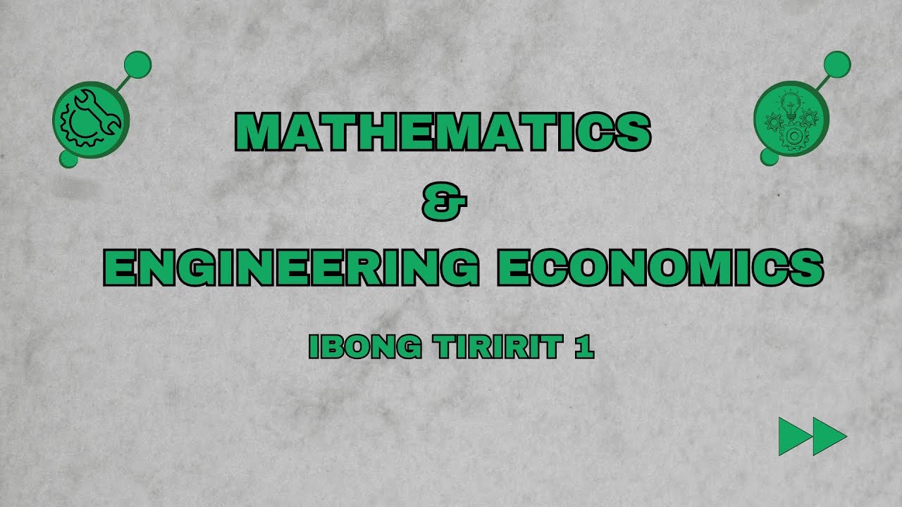 Math & Engineering Economics 1 | Ibong Tiririt - YouTube