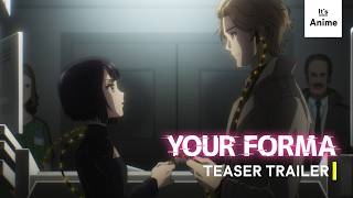 YOUR FORMA Teaser Trailer | Spring 2025 | MULTI-SUB | It's Anime #thriller #scifi #crime #suspense