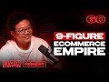 9-Figure E-Commerce Empire - Steve Tan