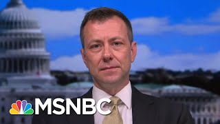 Peter Strzok: I Believe That The President Is Compromised By The Russians | Andrea Mitchell | MSNBC
