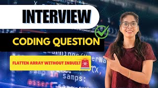 Flatten Array Without Inbuilt Method | JavaScript Interview Question 🔥