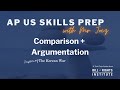 AP U.S. Skills with Daniel Jocz Episode #5 | Comparison + Argumentation