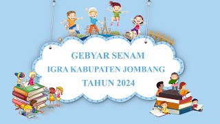 GEBYAR SENAM IGRA KAB JOMBANG 2024