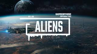 Epic Hybrid Sci-Fi Music by Raspberrymusic [No Copyright Music] / Aliens