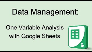 One Variable Analysis with Google Sheets (Math with Mr. Ray)