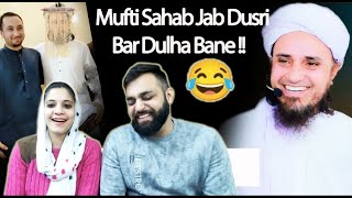 Mufti Sahab Jab Dusri Martaba Dulha Bane | Mufti Tariq Masood | Reaction Wala Couple