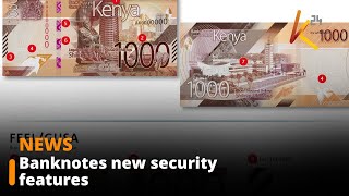 CBK unveils updated Kenyan banknotes with enhanced security features.