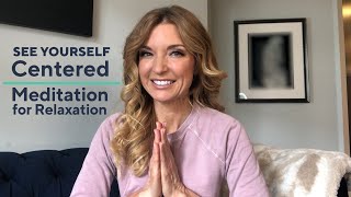 Guided Relaxation Meditation | See Yourself Centered