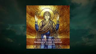 Sacred Treasures. Masterpieces of Ukrainian Choral Music. XV - IXX centuries (medley)