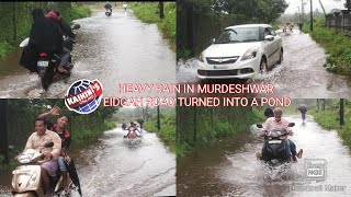 Heavy rain continue in Murdeshwar along coastal Karnataka Eid Gah Road turned into a pond in Murd