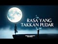 Rasa yang Takkan Pudar - Lagu Slow Rock Malaysia Paling Menyentuh Hati