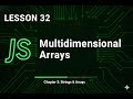 032 How to Use Multidimensional Arrays in JavaScript | #32