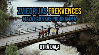 ZVIEDRIJAS FREKVENCES MAZĀ PĀRTIKAS PROGRAMMA  - OTRĀ DAĻA