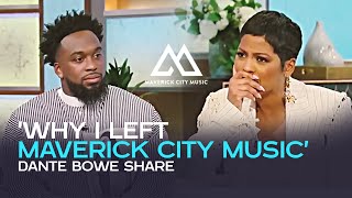 SHOCKING! WHY I LEFT MAVERICK CITY MUSIC - DATE BOWE SHARES