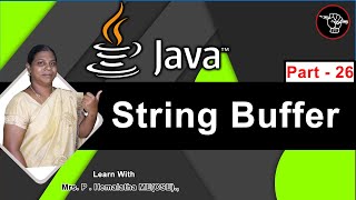 Learn Java - Part 26 | Java Tutorial in Tamil | String Buffer in Java | தமிழ் அகாடமி