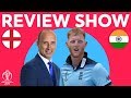 The Review – England v India | ICC Cricket World Cup 2019