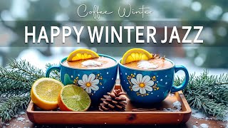 Happy Lightly Winter Jazz ☕ Sweet Morning Coffee Jazz Music \u0026 Smooth Bossa Nova for Good Mood