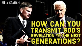 How can you transmit God's revelation to the next generations? | #BillyGraham #Shorts