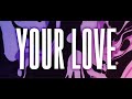 Moondai - YOUR LOVE (Official Lyric Video)