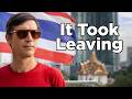 Living in Thailand Changed Me
