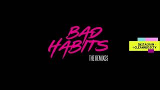 [CLEAN] Ed Sheeran – Bad Habits Feat. Tion Wayne \u0026 Central Cee (Fumez The Engineer Remix)