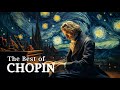 The Greatest Piano Pieces of Chopin | classical music playlist 🎧🎧