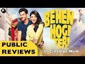 Behen Hogi Teri | Public Review - Rajkummar Rao, Shruti Haasan, Gautam Gulati Behen Hogi Teri | Public Review - Rajkummar Rao, Shruti Haasan, Gautam Gulati