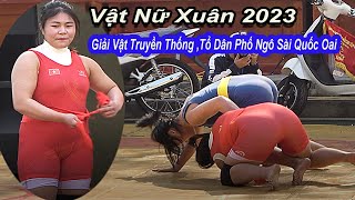 Vật Nữ, Cuồng Nhiệt Nhất, giải Vật Truyền Thống, Tổ Dân Phố Ngô Sài Xuân 2023,female wrestling.
