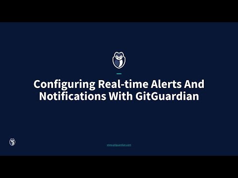 Configuring Real Time Alerts With Gitguardian Youtube