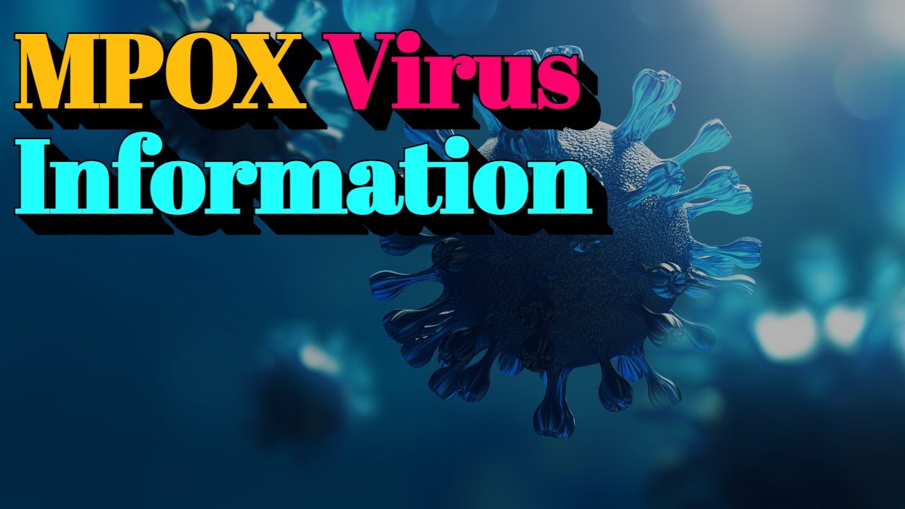 MPOX Virus Information (🔬Tier.2 Infectious Disease) - YouTube