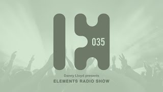 Danny Lloyd - Elements Radio Show 035