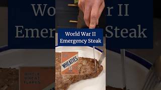 Emergency Steak from World War 2
