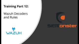 Chapter 12 - Wazuh Decoders and Rules