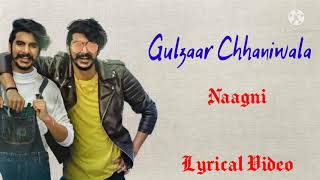 Naagni || Lyrical Video || Gulzaar Chhaniwala || Mahi Gaur || Latest haryanvi Song lyrics