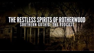 The Restless Spirits of Rotherwood