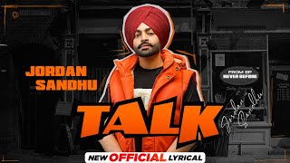 Talk (Official Lyrical) | Jordan Sandhu | Karan Thabal | Jay B Singh | Latest Punjabi Song 2023