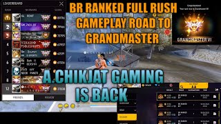 BR RANKED FULL RUSH SQUAD  GAMEPLAY|| ROAD TO GRANDMASTER  @A.chikjatgaming