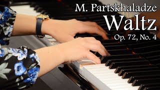 M. Partskhaladze: Waltz, Op. 72, No. 4 (Anna Nadiryan)