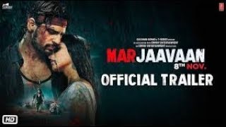 Official Trailer  Marjaavaan   Riteish Deshmukh, Sidharth Malhotra,Tara Sutaria   Milap Zaveri