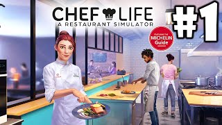 Chef's Life: A Restaurant Simulator Game - Part 1 - PC Gameplay
