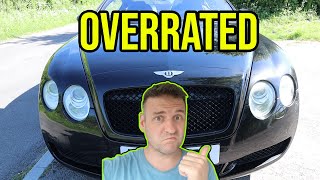 I BOUGHT A CHEAP BENTLEY CONTINENTAL GT AS A DAILY RUNAROUND. And I don't like it!