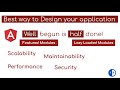 How to design angular project with feature, lazy loaded modules? Security and performance