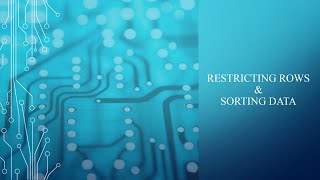 Restricting Rows & Sorting Data
