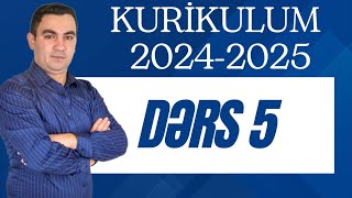 Kurikulum Dərs -5. (2024-2025)Təlimçi Coşqun Namazov (050-334-12-64)