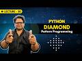 Diamond Pattern Tutorial for Beginners | Pattern Programming in Python | Zero to Placement
