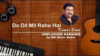 Do Dil Mil Rahe Hai | Unplugged Karaoke | Kumar Sanu | Pardes